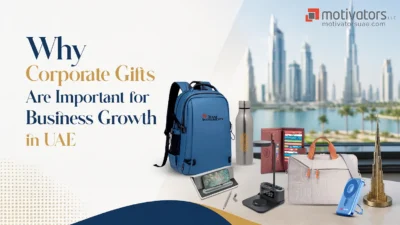 Why Corporate Gifts Are Important for Business Growth in UAE